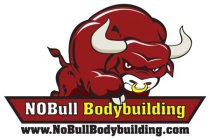 NOBULL BODYBUILDING WWW.NOBULLBODYBUILDING.COM