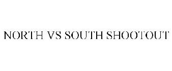 NORTH VS SOUTH SHOOTOUT