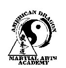 AMERICAN DRAGON MARTIAL ARTS ACADEMY