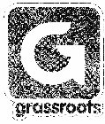 G GRASSROOTS
