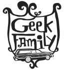 GEEK FAMILY