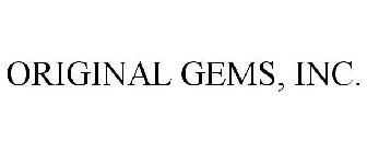 ORIGINAL GEMS, INC.