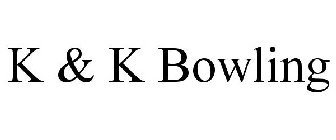 K & K BOWLING