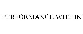 PERFORMANCE WITHIN