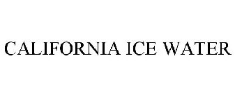 CALIFORNIA ICE WATER
