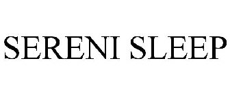 SERENI SLEEP