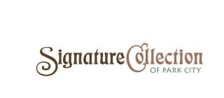 SIGNATURE COLLECTION OF PARK CITY