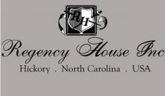 RH REGENCY HOUSE INC HICKORY . NORTH CAROLINA . USA