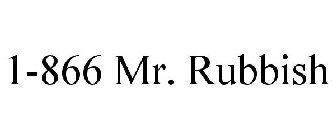1-866 MR. RUBBISH