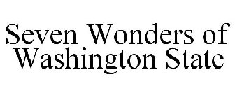 SEVEN WONDERS OF WASHINGTON STATE