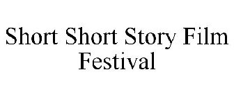 SHORT SHORT STORY FILM FESTIVAL