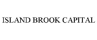 ISLAND BROOK CAPITAL