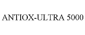 ANTIOX-ULTRA 5000