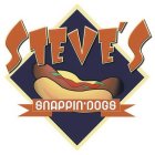 STEVE'S SNAPPIN' DOGS
