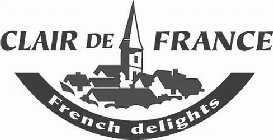 CLAIR DE FRANCE FRENCH DELIGHTS