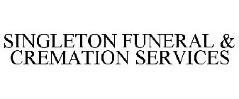 SINGLETON FUNERAL & CREMATION SERVICES