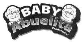 BABY ABUELITA PRODUCTIONS