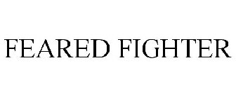 FEARED FIGHTER