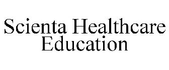 SCIENTA HEALTHCARE EDUCATION