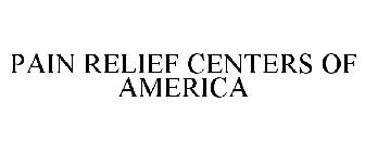 PAIN RELIEF CENTERS OF AMERICA