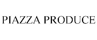 PIAZZA PRODUCE