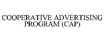 COOPERATIVE ADVERTISING PROGRAM (CAP)