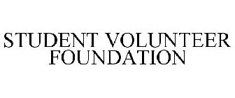 STUDENT VOLUNTEER FOUNDATION