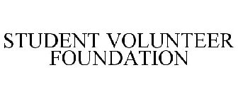 STUDENT VOLUNTEER FOUNDATION