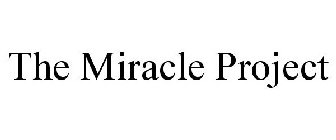 THE MIRACLE PROJECT