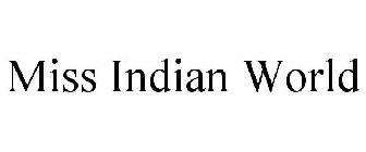 MISS INDIAN WORLD