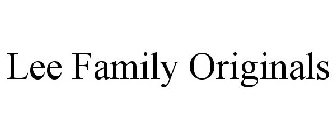 LEE FAMILY ORIGINALS