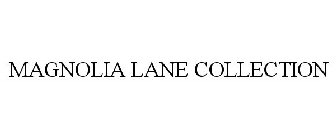 MAGNOLIA LANE COLLECTION