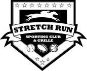 STRETCH RUN SPORTING CLUB & GRILLE