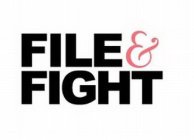 FILE & FIGHT