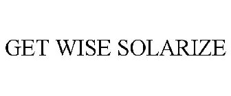 GET WISE SOLARIZE