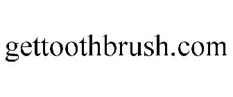 GETTOOTHBRUSH.COM