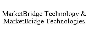 MARKETBRIDGE TECHNOLOGY & MARKETBRIDGE TECHNOLOGIES