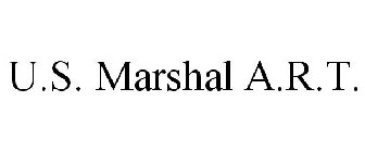 U.S. MARSHAL A.R.T.