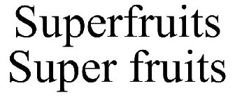 SUPERFRUITS SUPER FRUITS