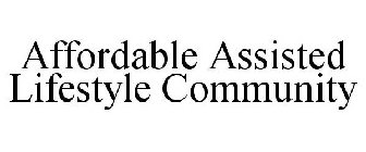 AFFORDABLE ASSISTED LIFESTYLE COMMUNITY