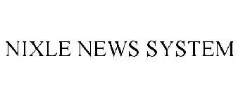 NIXLE NEWS SYSTEM