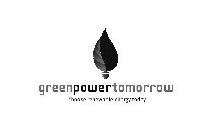 GREENPOWERTOMORROW CHOOSE RENEWABLE ENERGY TODAY
