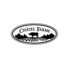 CHÂTEL FARMS