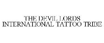 THE DEVIL LORDS INTERNATIONAL TATTOO TRIBE