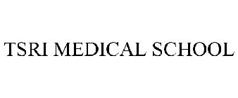 TSRI MEDICAL SCHOOL