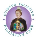CUIDADO PALIATIVO - PALLIATIVE CARE