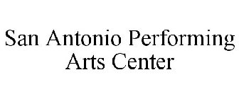 SAN ANTONIO PERFORMING ARTS CENTER