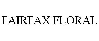 FAIRFAX FLORAL