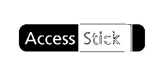 ACCESSSTICK