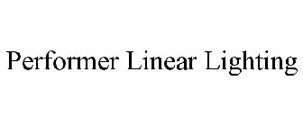 PERFORMER LINEAR LIGHTING